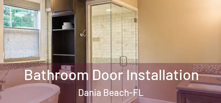  Bathroom Door Installation Dania Beach-FL