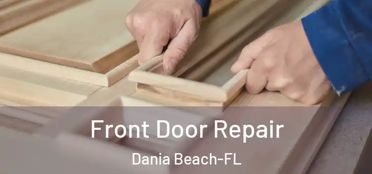  Front Door Repair Dania Beach-FL