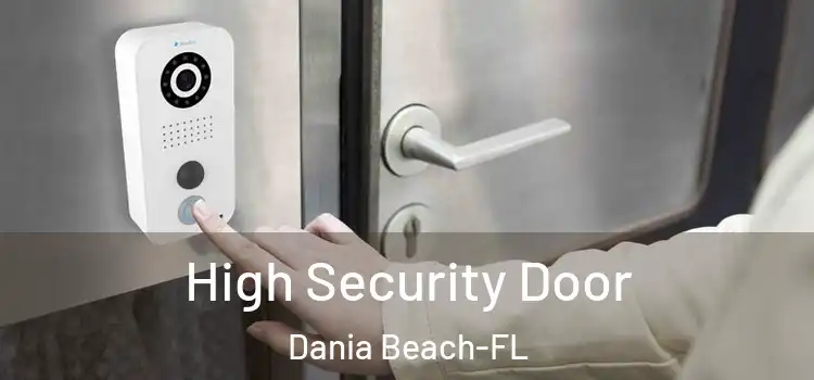  High Security Door Dania Beach-FL