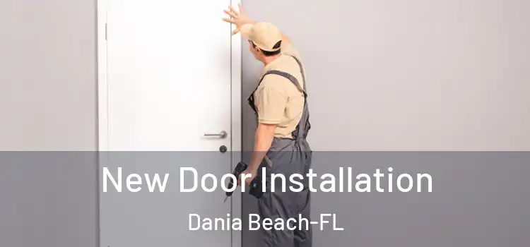  New Door Installation Dania Beach-FL