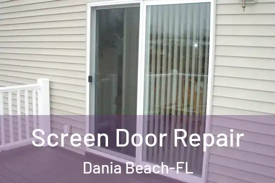  Screen Door Repair Dania Beach-FL