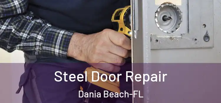  Steel Door Repair Dania Beach-FL