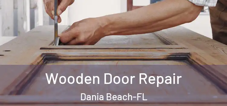  Wooden Door Repair Dania Beach-FL